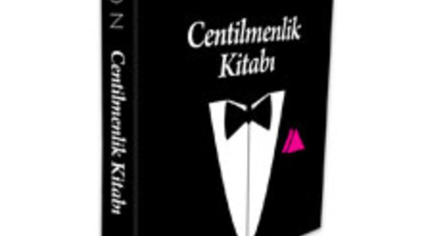 Centilmenliğin Kitabı Yazıldı