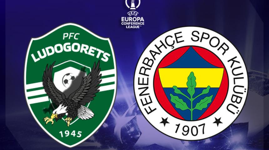 LUDOGORETS FENERBAHÇE MAÇI CANLI İZLE! Ludogorets Fenerbahçe maçı ne zaman, saat kaçta, hangi kanalda? Muhtemel 11'ler!