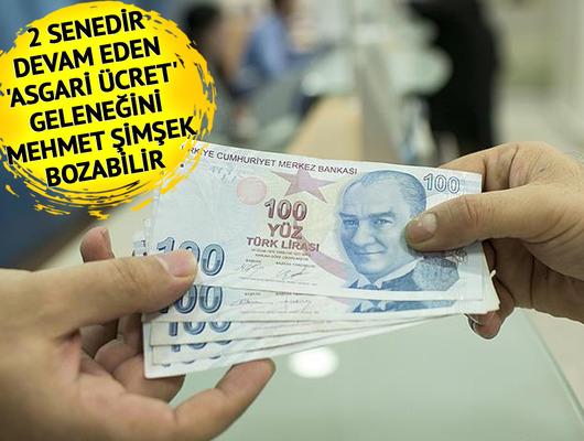  2 senedir devam eden 'asgari ücret' geleneğini Mehmet Şimşek bozabilir