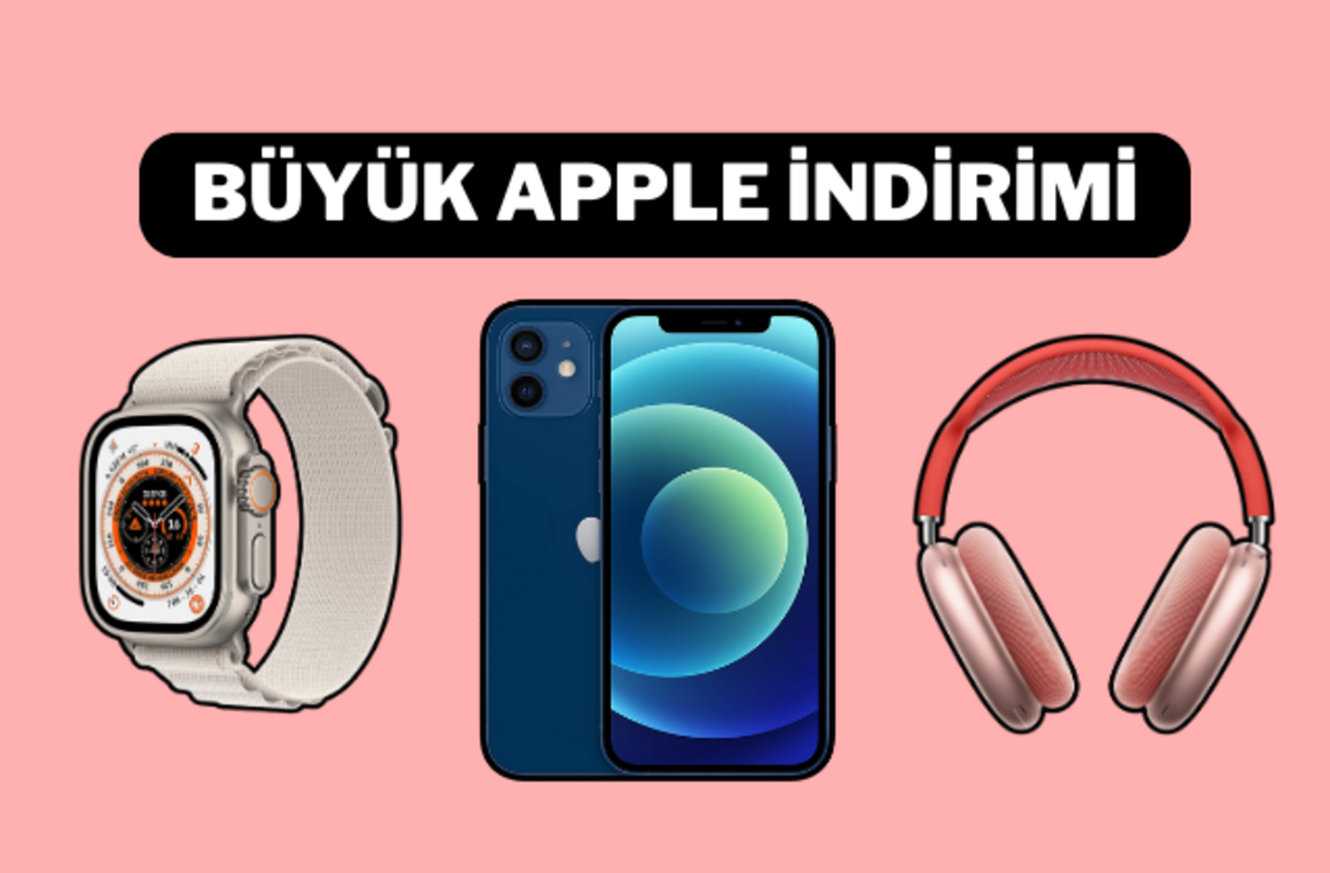 Gülümseten Kasım Fırsatları'na özel Apple ürünlerinin fiyatı düştü