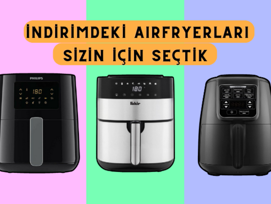 Yemek pişirmede devrim yaratan teknoloji! En iyi airfryerlar indirimde