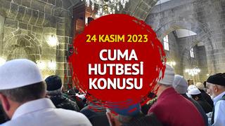 DİYANET CUMA HUTBESİ 24 KASIM 2023! Cuma hutbesi konusu ne oldu? Diyanet yayımladı