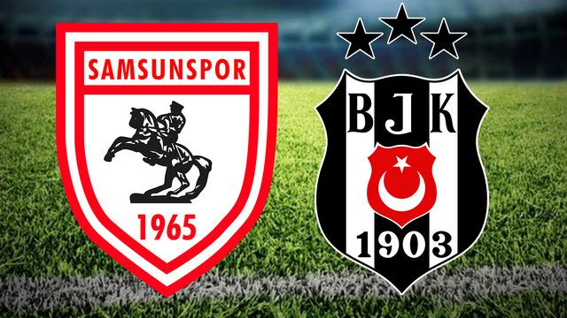 SAMSUNSPOR BEŞİKTAŞ MAÇ SONUCU! Samsunspor Beşiktaş maçı saat kaçta, hangi kanalda? Kartal affetmedi!