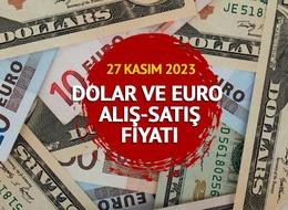 Dolar ne kadar oldu, euro kaç TL? 27 Kasım 2023 euro ve dolar anlık takip ekranı
