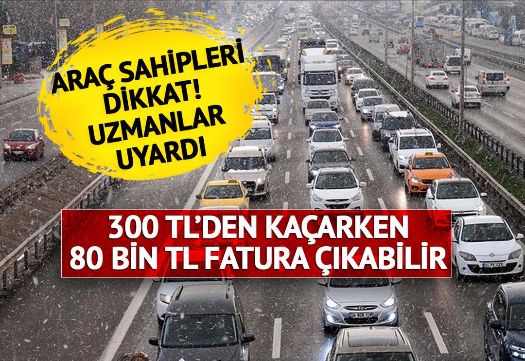 Uzmanlar uyardı! 300 TL'den kaçarken 80 bin TL'den olmayın... Peş peşe hatalarla hesap çok kabarık çıkabilir
