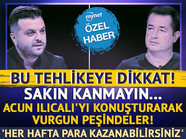 ÖZEL | Acun Ilıcalı ve Candaş Tolga Işık'ı konuşturarak vurgun peşindeler!