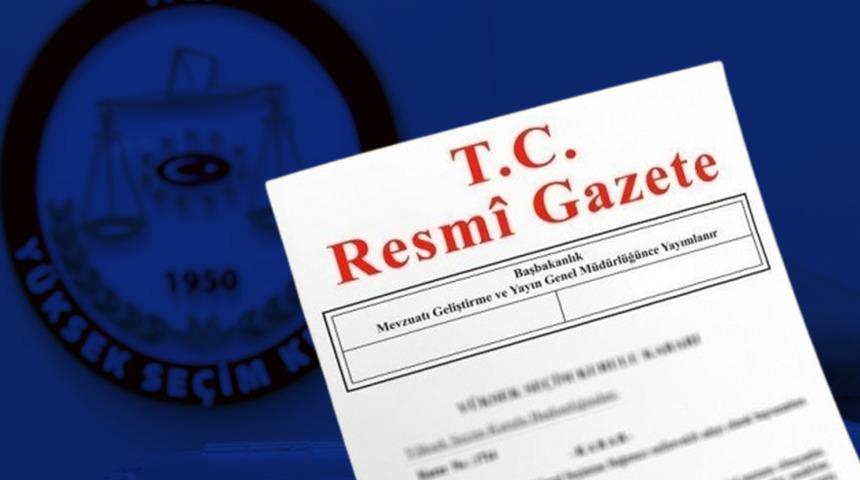 Resmi Gazete'de yayımlandı! Bazı illerde oy verme saati değişti