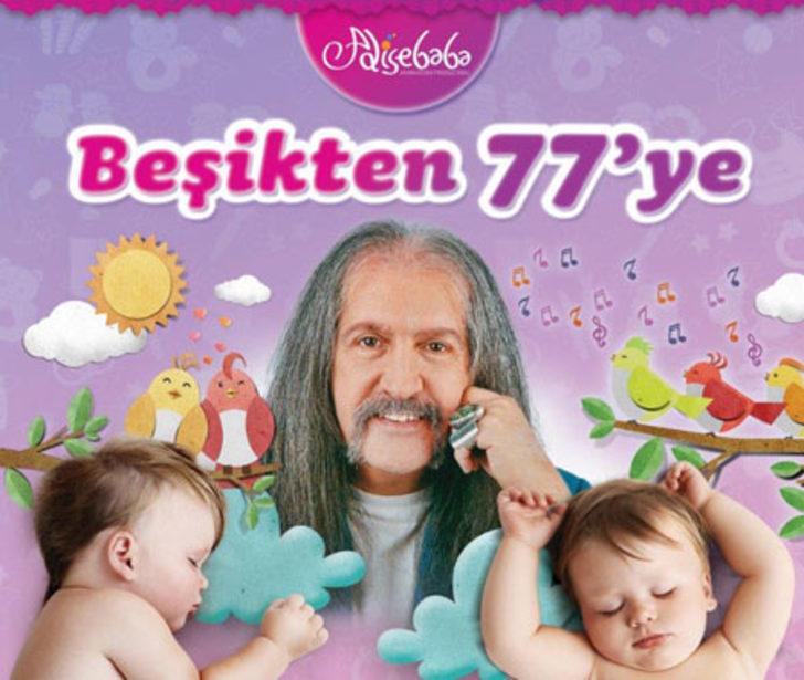 7'den Değil Beşikten 77'ye