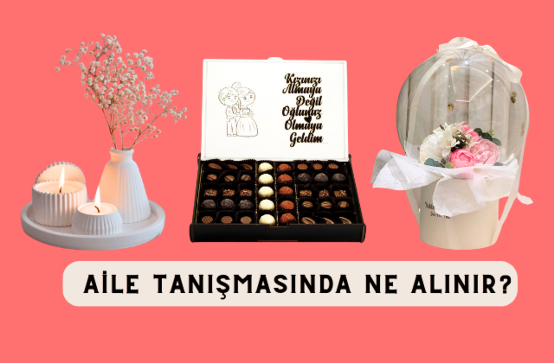 Evlilik yolu göründü! Aile tanışmasında ne alınır?