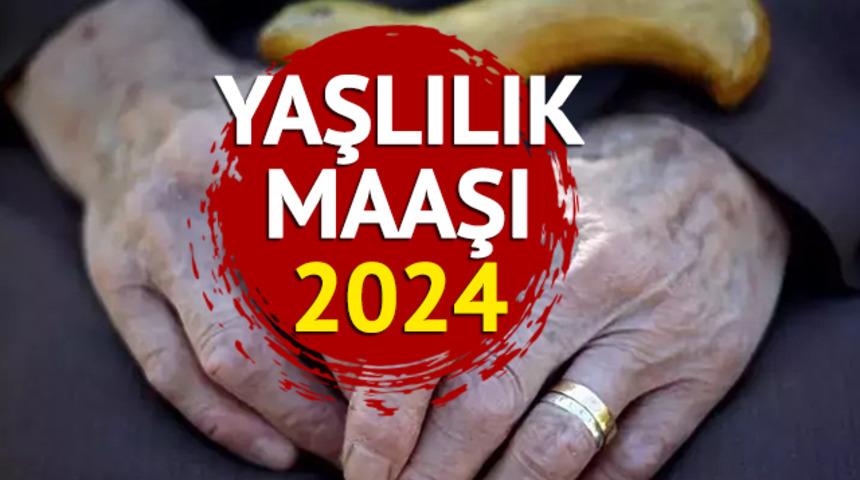 YAŞLILIK MAAŞI 2024 ne kadar oldu, kaç TL? Asgari ücret ile 65 yaş aylığına yüzde kaç zam geldi?