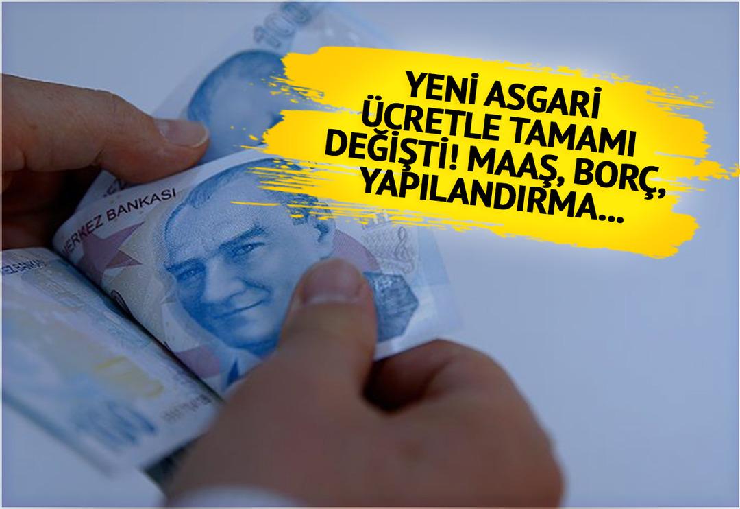 Asgari &uuml;cretle beraber o rakamlar da değişti! Maaşlar, bor&ccedil;lar, &ouml;denekler, yapılandırmalar...