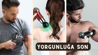 Yoğun yaşam temponuzda size ilaç gibi gelecek! Daha önce neredeydin? dedirtecek masaj tabancaları