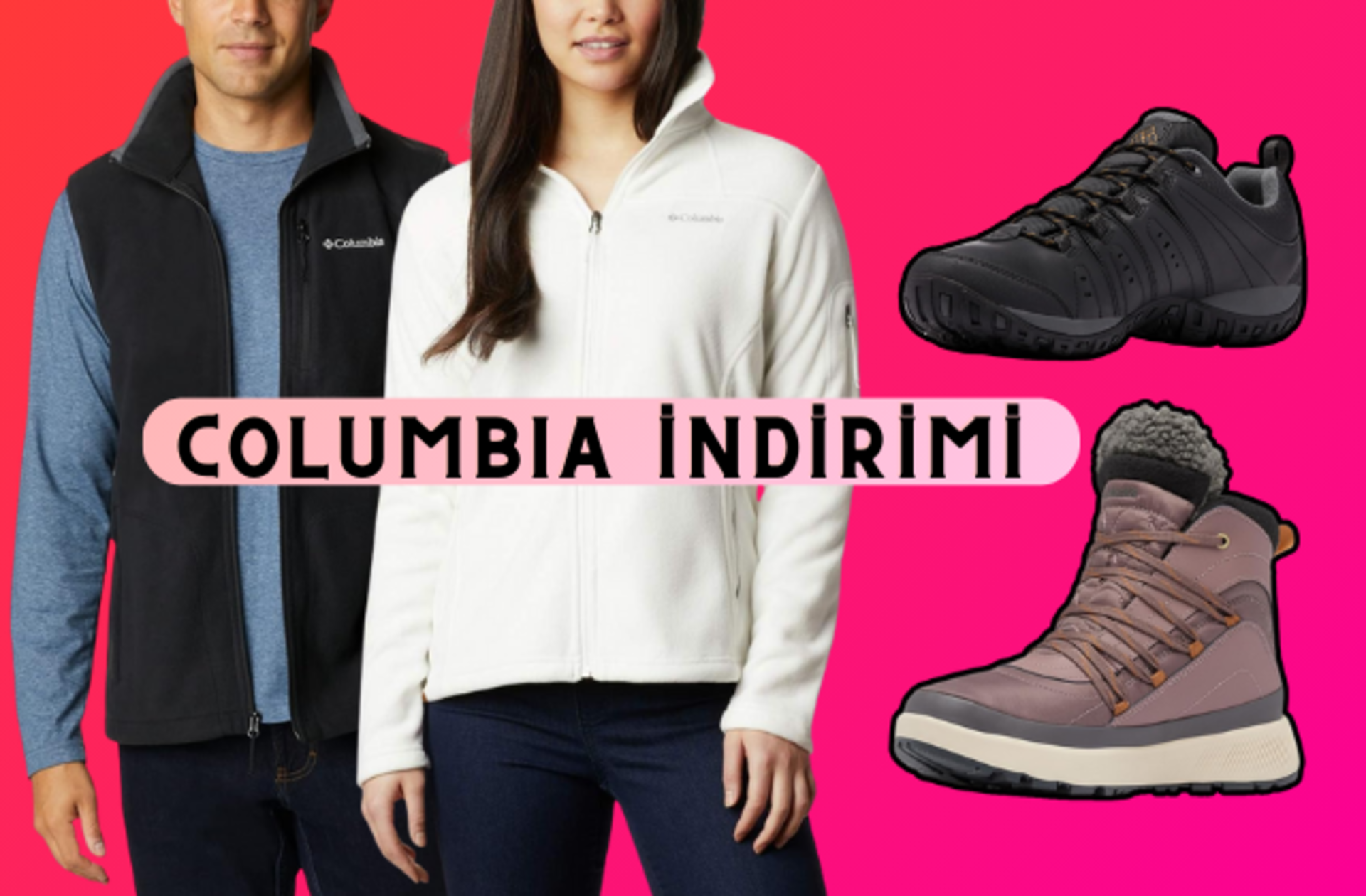 Çok satanlarda ilk sırada yer alan indirimli Columbia ürünlerini sizin için seçtik