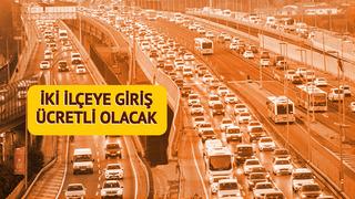 Trafiğe girmek ücretli mi olacak? İstanbul'da iki ilçe pilot bölge seçildi: Uzman isim 'yanlış tercih' dedi