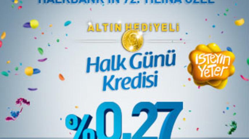 Halkbank&rsquo;tan Altın Hediyeli Halk G&uuml;n&uuml; Kredisi