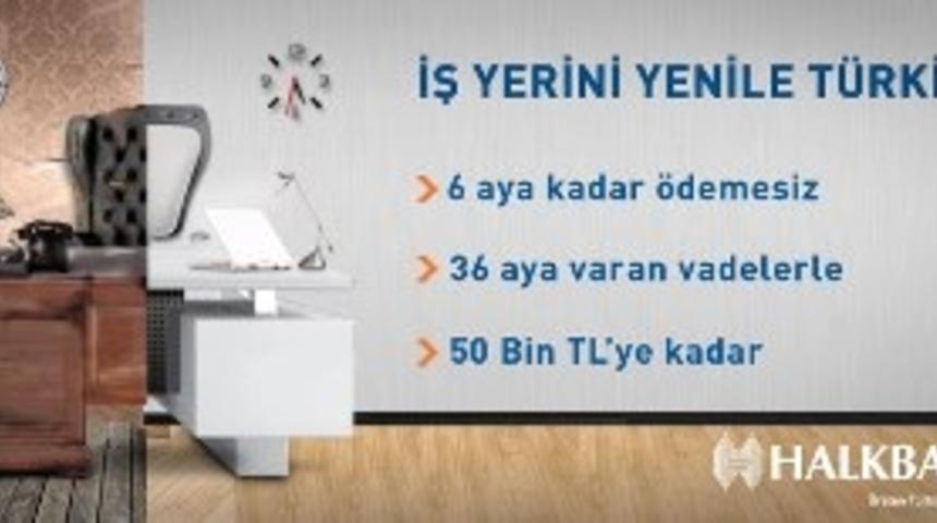 İş yerini yenile T&uuml;rkiye!