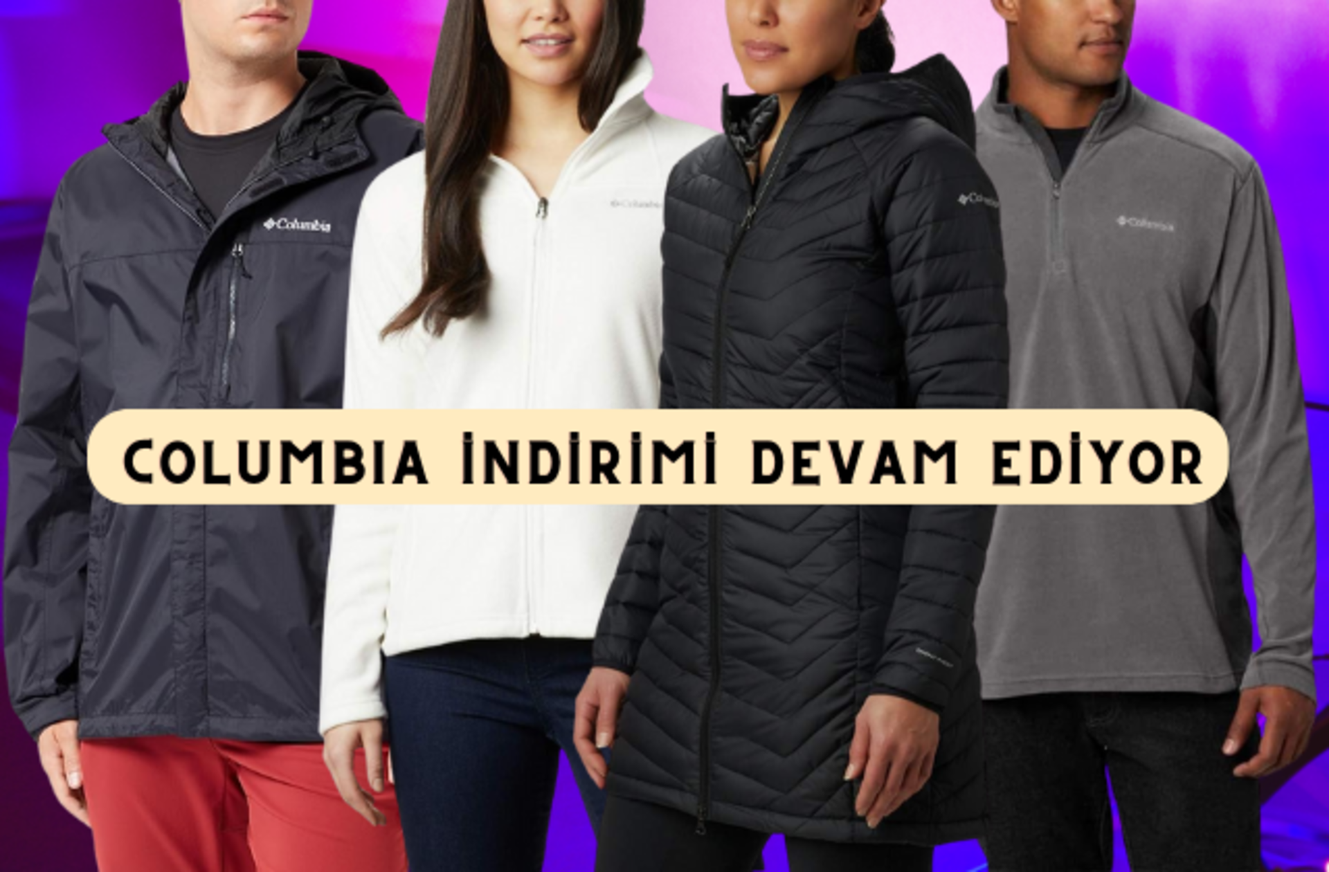 Su geçirmez monttan bota Columbia'nın en çok satanları ürünleri indirime girdi