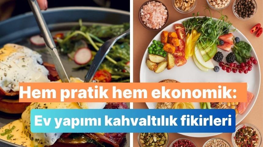 Hem pratik hem ekonomik: Ev yapımı kahvaltılık fikirleri