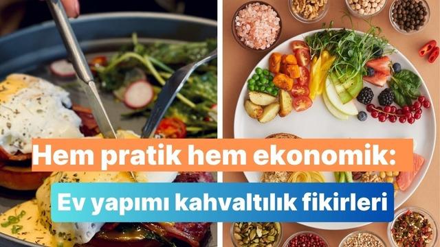 Hem pratik hem ekonomik: Ev yapımı kahvaltılık fikirleri