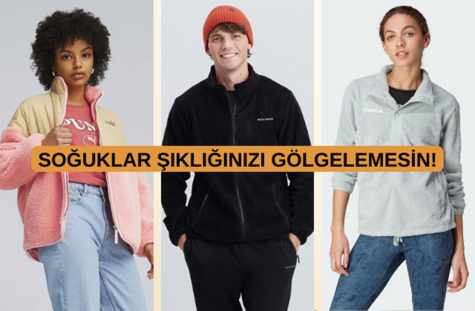 Soğuk havalar şıklığınızı gölgelemesin! Kaliteli markaların birbirinden şık polar modellerini sizin için seçtik