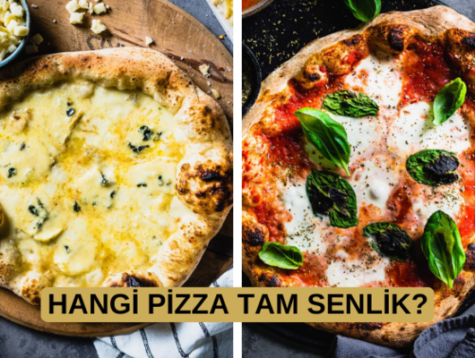 Hangi pizza tam senlik?