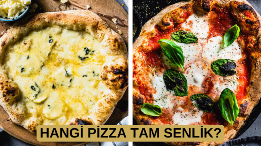 Hangi pizza tam senlik?