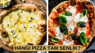 Hangi pizza tam senlik?