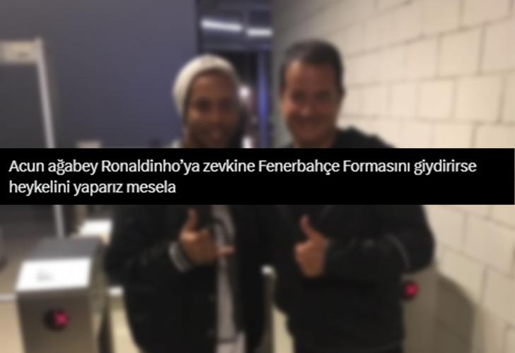 Acun Ilıcalı'nın Ronaldinho hamlesi sonrası Fenerbahçeli taraftarlar sosyal medyada ayaklandı! Kampanya başlattılar G5