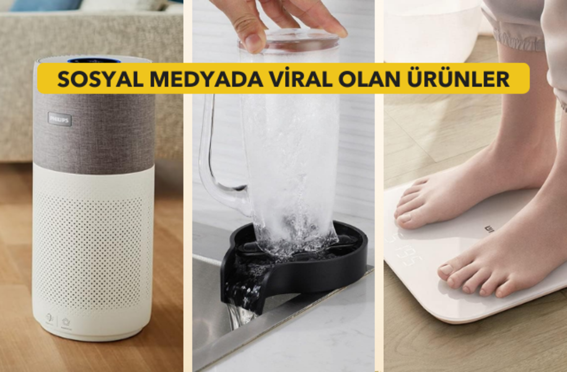 Sosyal medyada viral olan, herkesin satın almak için yarıştığı ürünleri sizin için seçtik