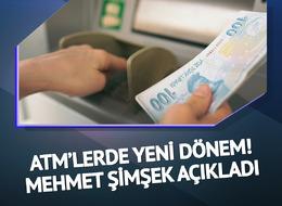 Geçen yıl uygulamaya alınmıştı! ATM'lerde yeni dönemin ilk yansıması: Mehmet Şimşek 'TAM'ı anlattı, 500 milyon dolar...
