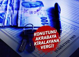 Hem ev sahibi hem kiracılar dikkat, detaylar belli oldu! Gelir İdaresi Başkanlığı kira vergisi için karar almıştı: Eğer birinci dereceden akraba değilse…