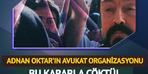 ÖZEL | MYNET gündeme getirmişti! Adnan Oktar’ın avukat organizasyonu bu kararla çöktü artık kayıt altına alınacak