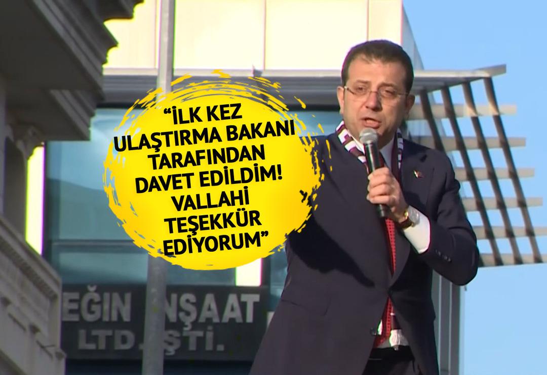 'İlk kez Ulaştırma Bakanı tarafından a&ccedil;ılışa davet edildim' İmamoğlu pazartesi oraya gidecek! Neden gideceğini a&ccedil;ıkladı