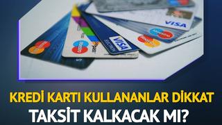 Kredi kartına taksit kalkıyor mu? Kart limiti düşürülecek mi? Asgari ödeme tutarından faiz oranlarına kadar o önlemler masada