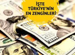 Türkiye'nin en zengin 10 ismi açıklandı! İşte listedeki isimler ve servetleri