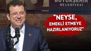 Erdoğan'ın gündem yaratan sözlerine İmamoğlu'dan Seçim yapmayalım o zaman çıkışı! Emekli etmeye hazırlanıyoruz zaten