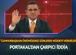 Fatih Portakal'dan çarpıcı iddia! "Cumhurbaşkanı önümüzdeki günlerde müjdeyi verebilir'