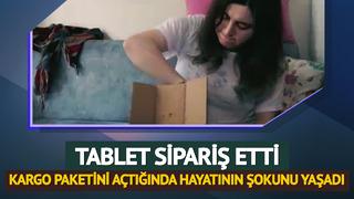 Tablet sipariş etti, kargo paketini açtığında hayatının şokunu yaşadı: Zoruma gitti