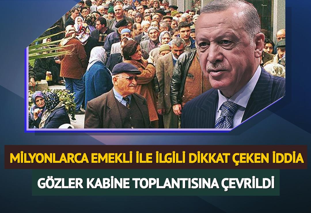 G&ouml;zler kabine toplantısında olacak! &Ccedil;arpıcı iddia: Milyonlarca emekliyi ilgilendiriyor