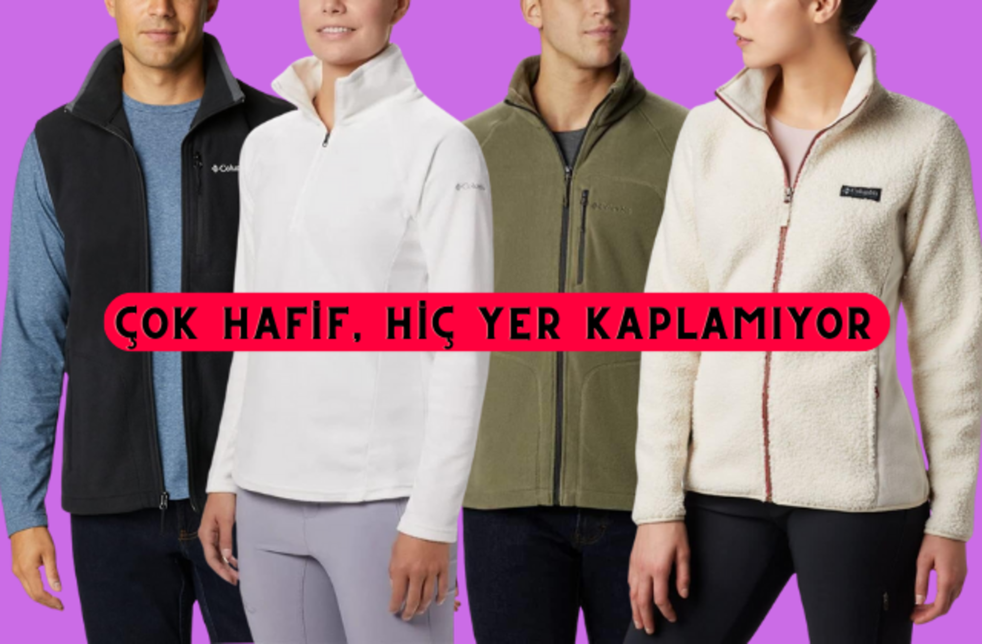 Hem kışın hem de baharda giyebileceğiniz Columbia polar modellerinde büyük indirim