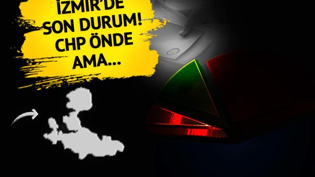 CHP'nin kalesi İzmir'de son durum belli oldu! 2019 seçimleriyle aradaki fark göze çarptı