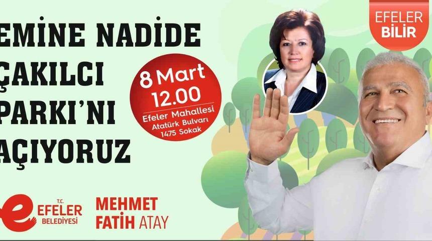 Efeler, 8 Mart’ta anlamlı park açılışı yapacak