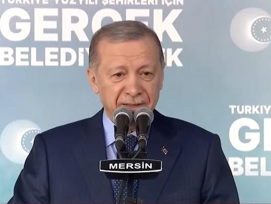 Cumhurbaşkanı Erdoğan'dan Mersin'de CHP'ye tepki