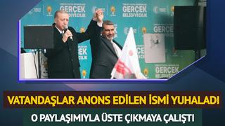 Cumhurbaşkanı Erdoğan anons etti, vatandaşlar o ismi yuhaladı! Miting sonrası yaptığı paylaşımla üste çıkmaya çalıştı
