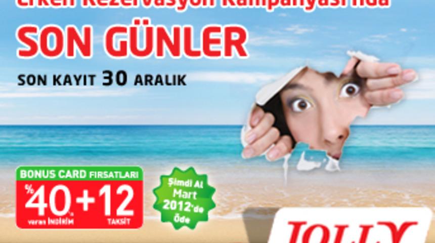 Erken Rezervasyonda Son G&uuml;nler !