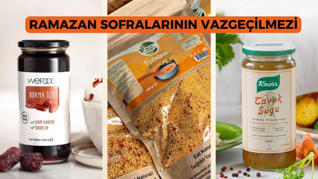 Sahur ve iftar sofralarınızın vazgeçilmezi olacak gıda ürünleri