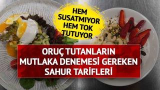 Gün boyu susatmıyor! Oruç tutanlar için tok tutacak sahur tarifleri... O yiyeceklerden uzak durun