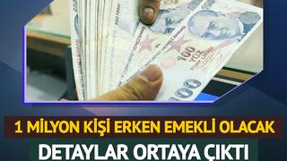 1 milyon kişi erken emekli olacak! Detaylar ortaya çıktı, Bakan Işıkhan: 'Biz talimatlarımızı aldık'