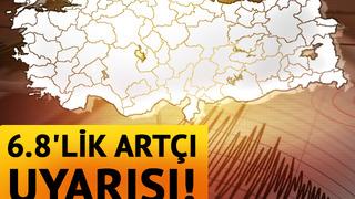6.8'e kadar artçı üretme potansiyeli var dedi! 4 il için uyarı: İhtimalin daha yüksek olduğunu görüyoruz