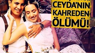 26 yaşındaki Ceyda'nın kahreden ölümü! O detay yürekleri dağladı